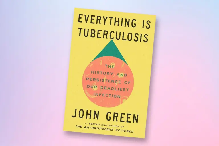 Everything Is Tuberculosis by John Green